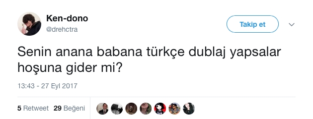 Türkçe Dublaja Nefret Kusan Tweet'ler 9