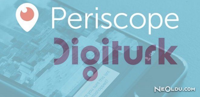 Digitürk Periscope’un Canlı Yayını Karşısında Yok Oluyor