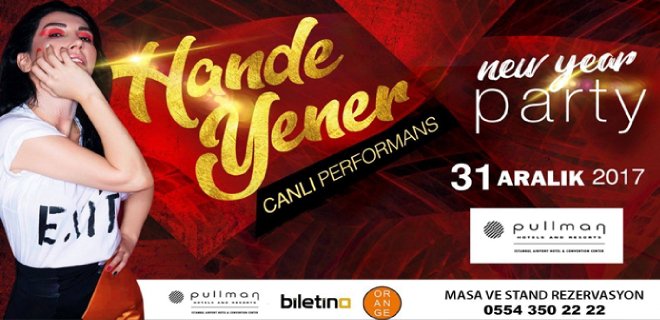 2018 Yılbaşı Programı Pullman İstanbul Airport Hotel Hande Yener Konseri