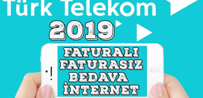 Türk Telekom Bedava İnternet Kampanyaları 2019