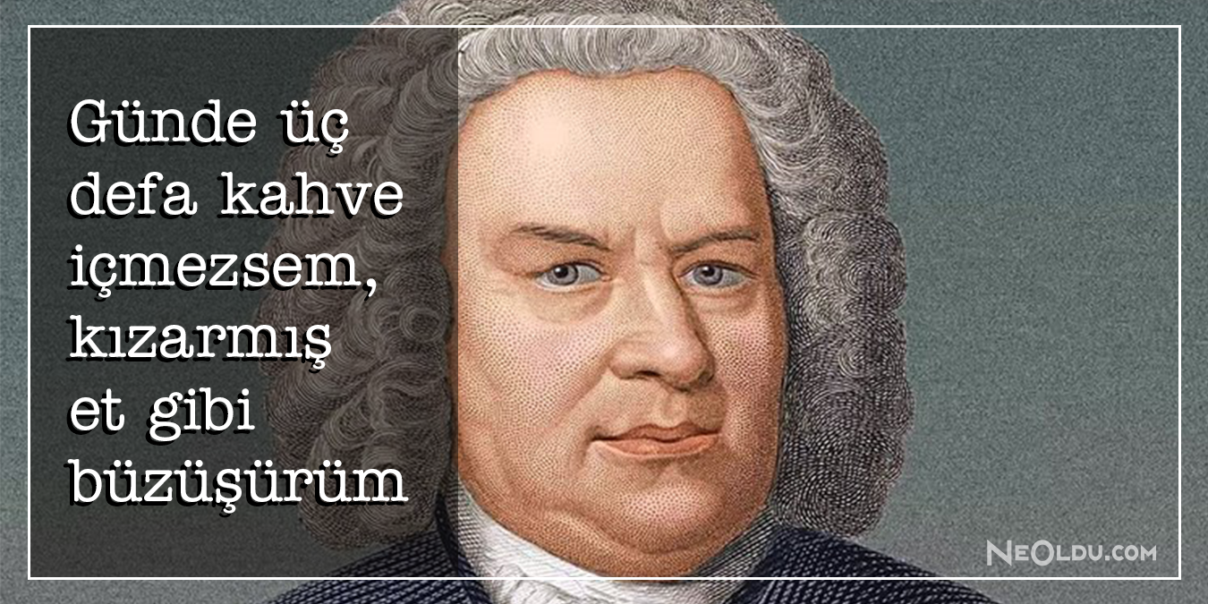 Ünlü besteci Johann Sebastian Bach Hakkında Ne Kadar Bilgilisiniz? İşte Johann Sebastian Bach Hakkında Önemli Bilgiler!
