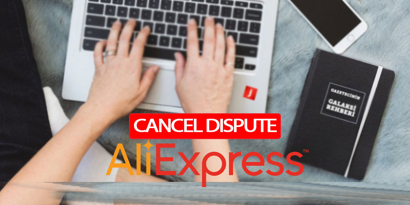 Aliexpress Anlaşmazlık Kapatma | Dispute ve İade İşlemleri