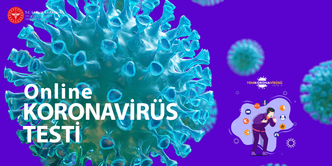 Online Koronavirüs Testi Nedir ve Nasıl Yapılır?
