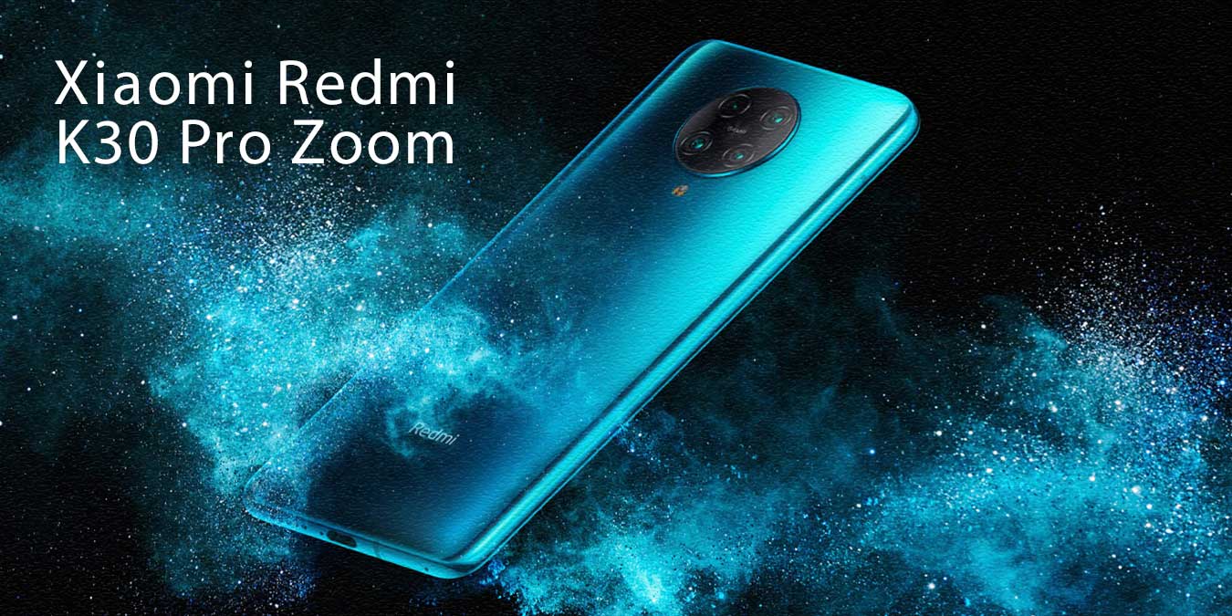 Xiaomi Redmi K30 Pro Zoom Fiyatı & Özellikleri