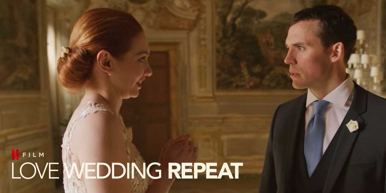 Netlix Orijinal Yapımı Love Wedding Repeat Filmi Hakkında Bilgiler ve İzleyici Yorumları
