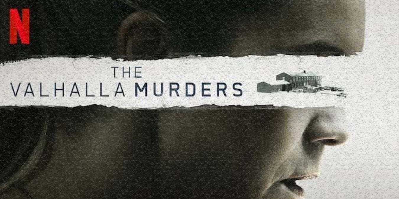 Netflix Orijinal Yapımı The Valhalla Murders Dizisi Hakkında Bilgiler ve İzleyici Yorumları