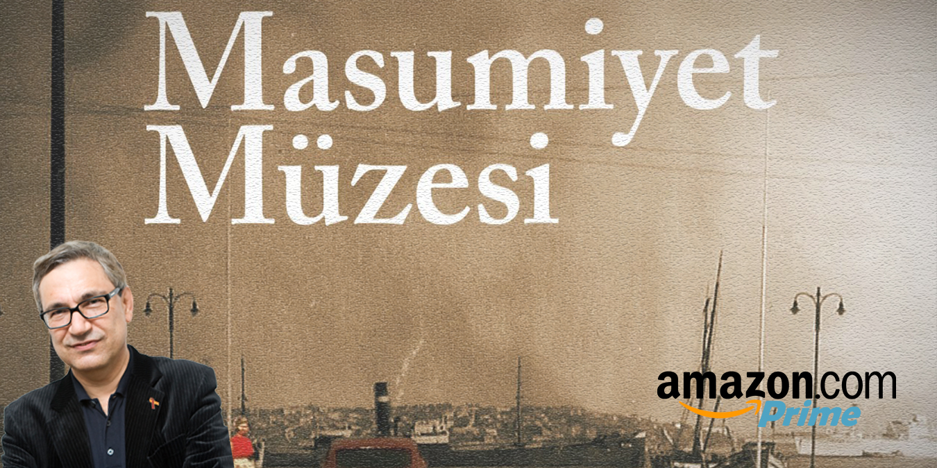 Orhan Pamuk’un Masumiyet Müzesi Romanı Amazon’un İlk Türk Dizisi Olacak