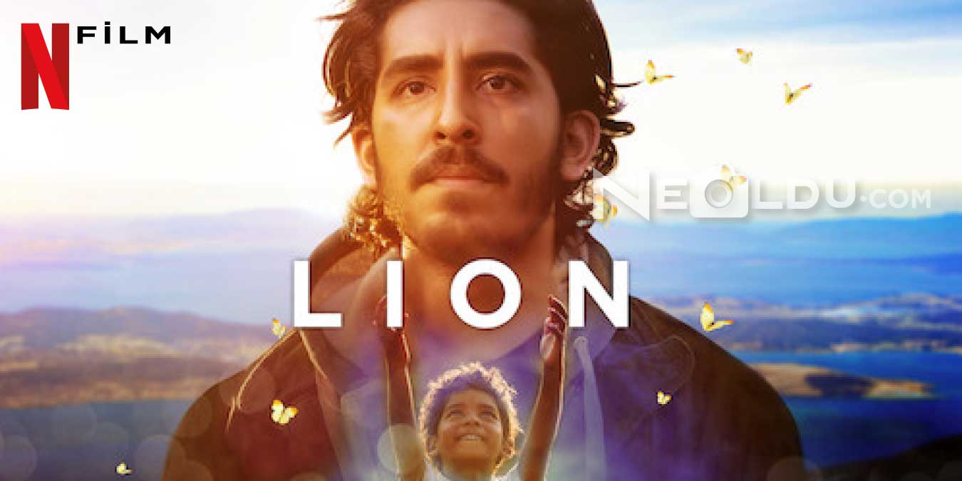 Netflix Lion Filmi Hakkında Bilinmesi Gerekenler ve İzleyici Yorumları