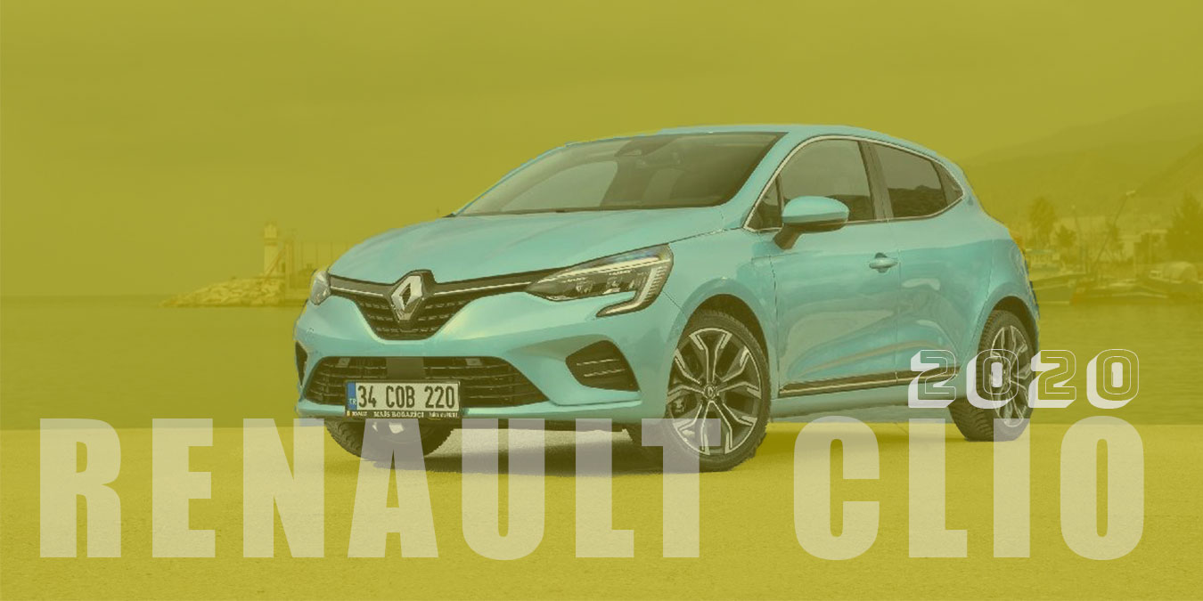 2020 Yeni Renault Clio Teknik Özellikleri ve Fiyat Listesi