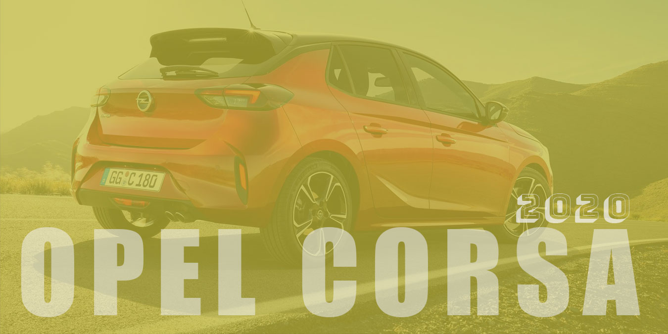 2020 Opel Corsa Teknik Özellikleri ve Fiyat Listesi