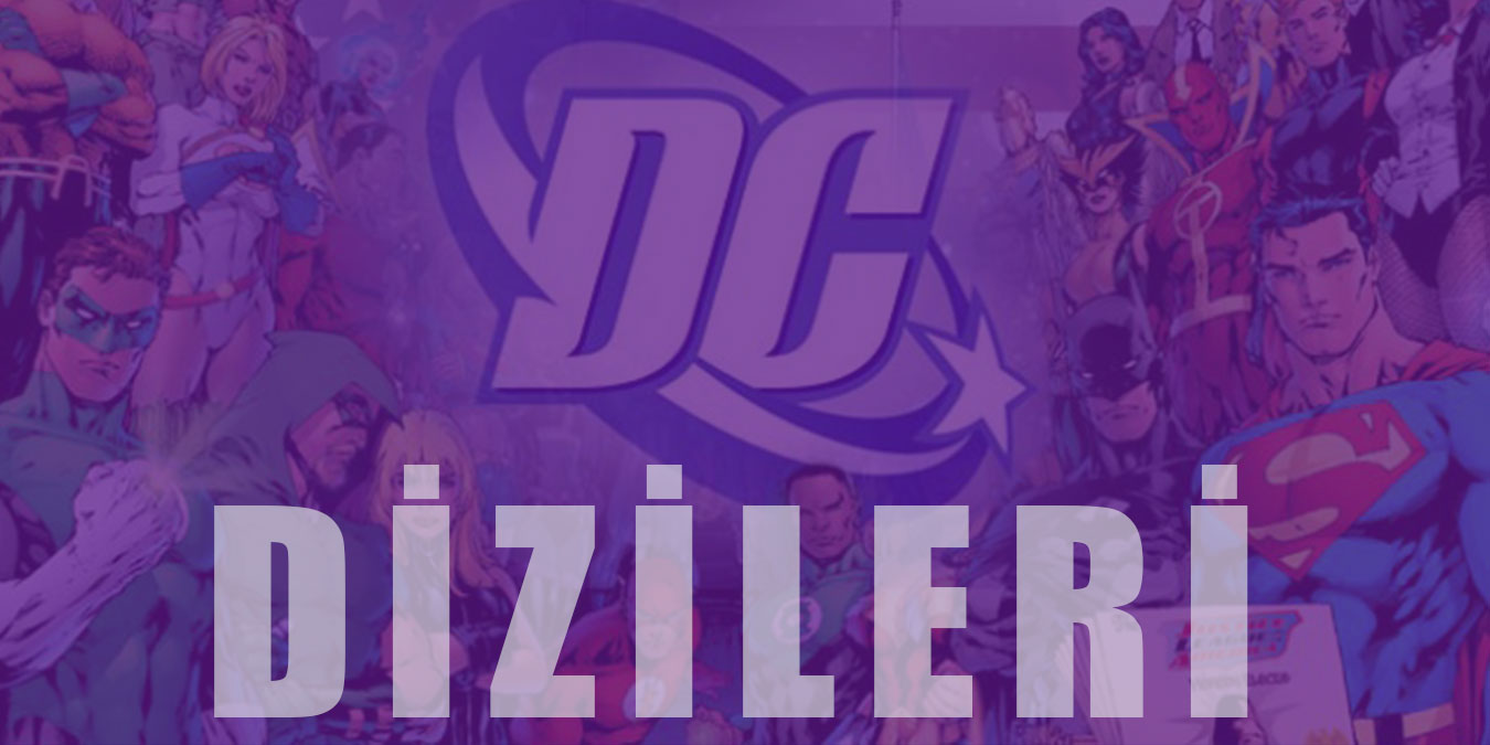 DC Dizileri 2022 - İzleme Sırası ve En İyi 17 Dizi Önerisi
