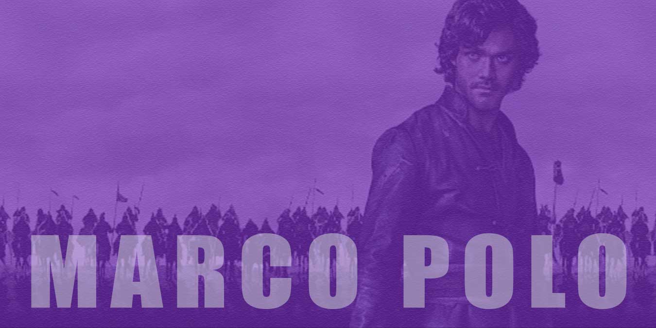 Netflix Dizisi Marco Polo Hakkında İnceleme