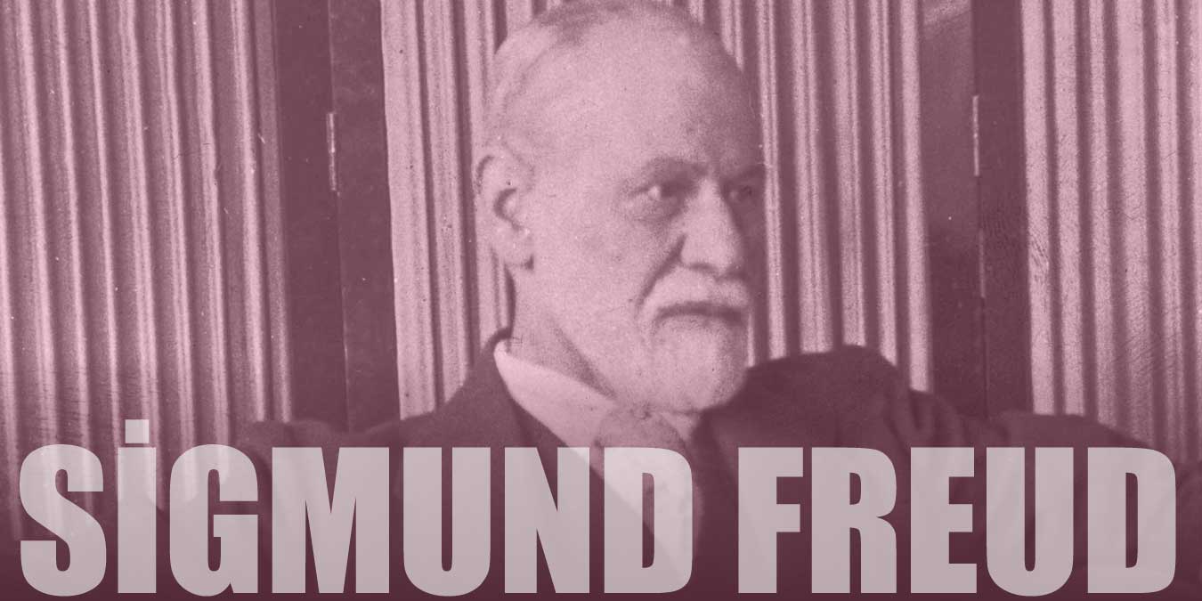 Sigmund Freud Kimdir? Freud Sözleri ve Kitapları