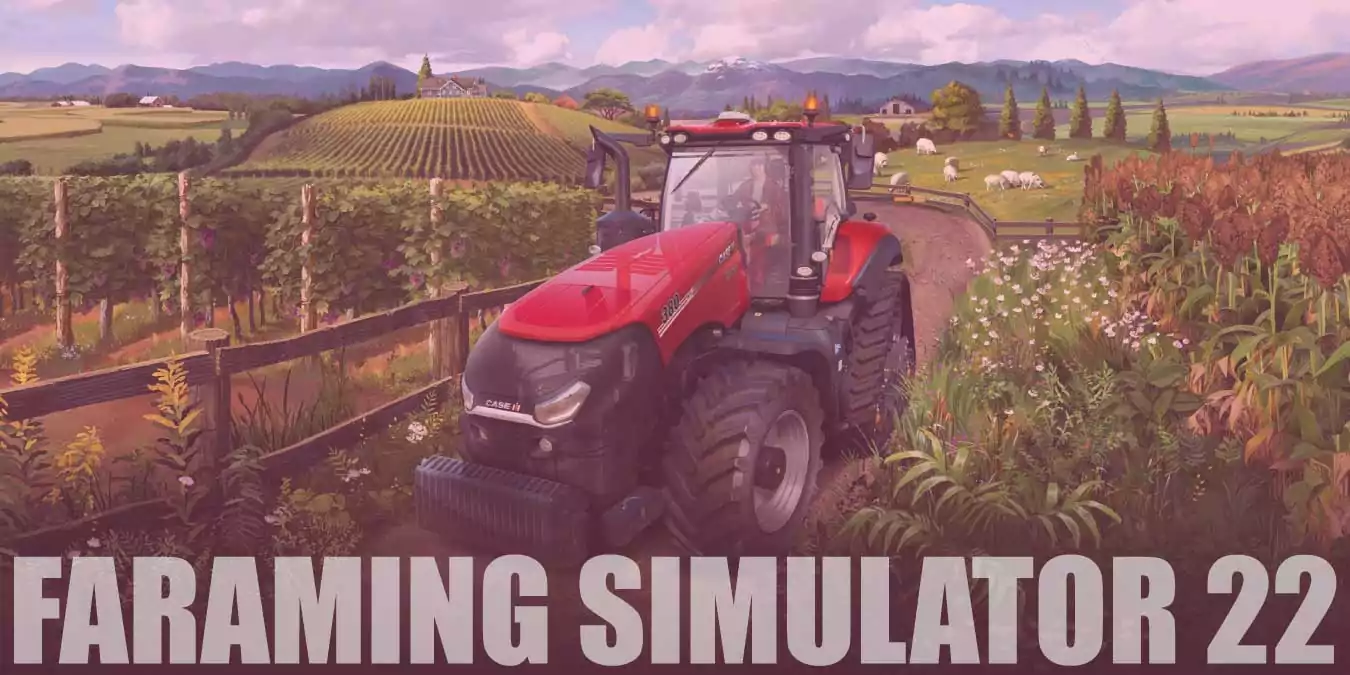 Farming Simulator 2022 Sistem Gereksinimleri (Güncel)