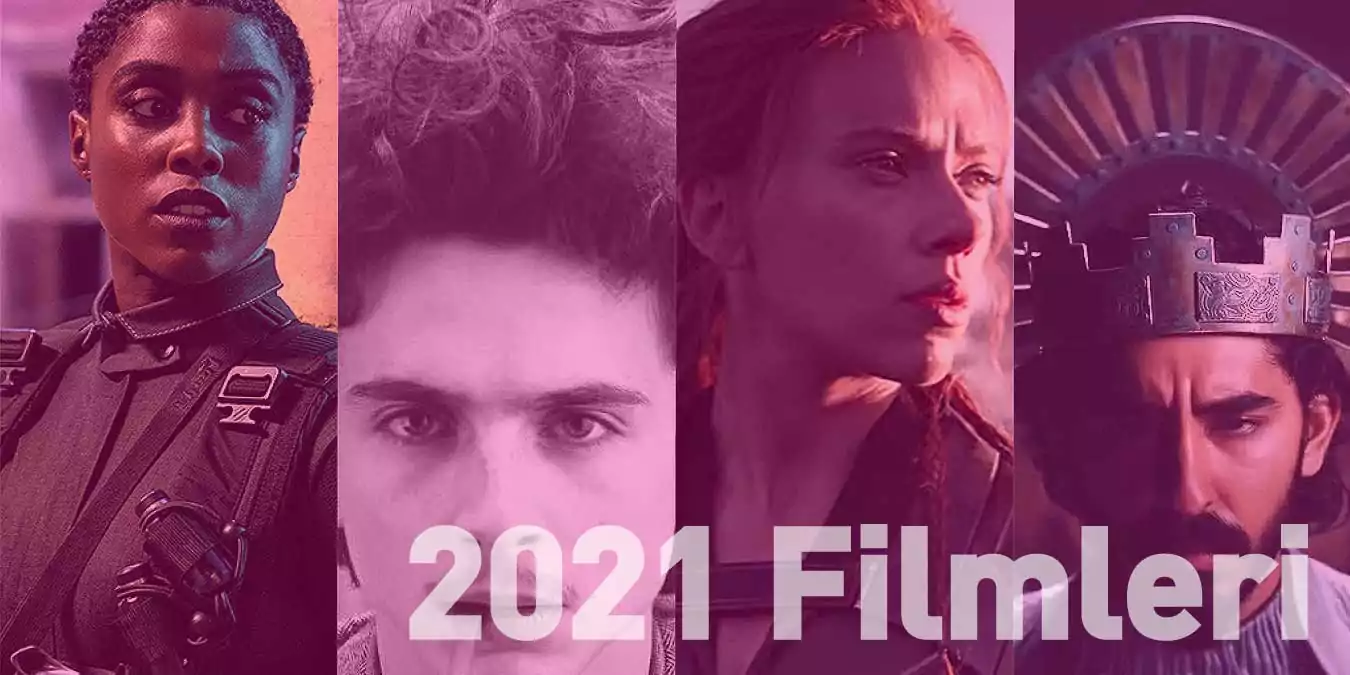2021'in En İyi Filmleri | Yerli ve Yabancı 20 Film Önerisi