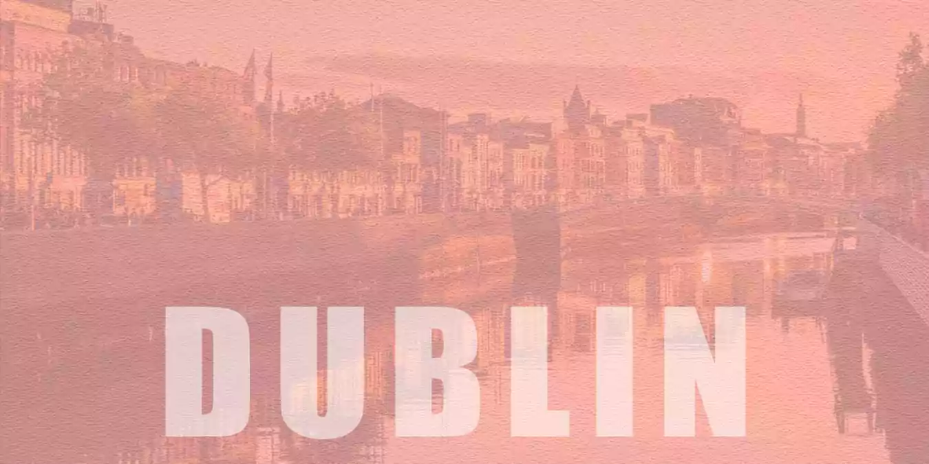 İrlanda'nın Başkenti Dublin Hakkında 13 İlginç Gerçek
