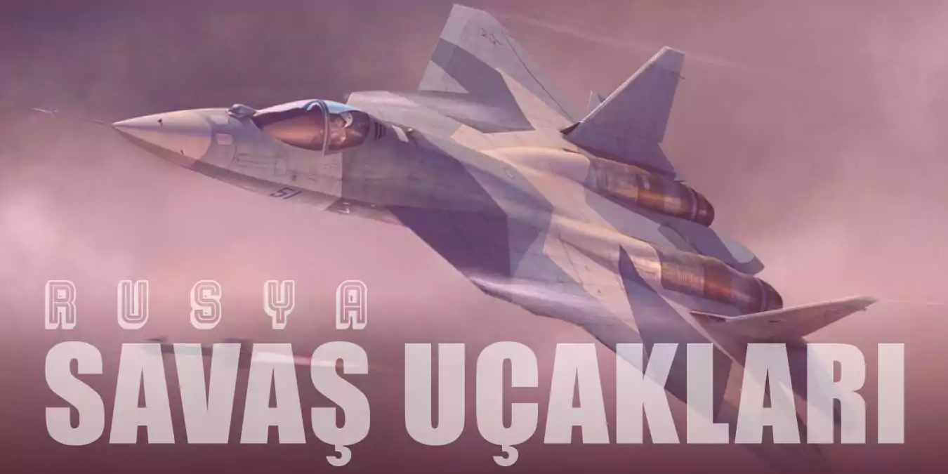 En Büyük Ordulardan Birine Sahip Rusya'nın Savaş Uçakları