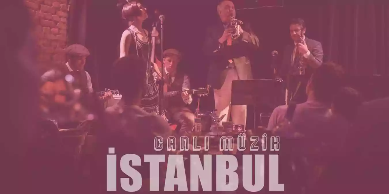 Eğlenceye Doyuracak İstanbul’un En iyi Canlı Müzik Mekanları