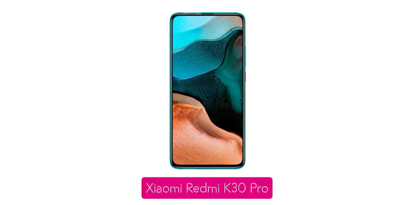 Xiaomi Redmi K30 Pro Özellikleri ve Detaylı İncelemesi