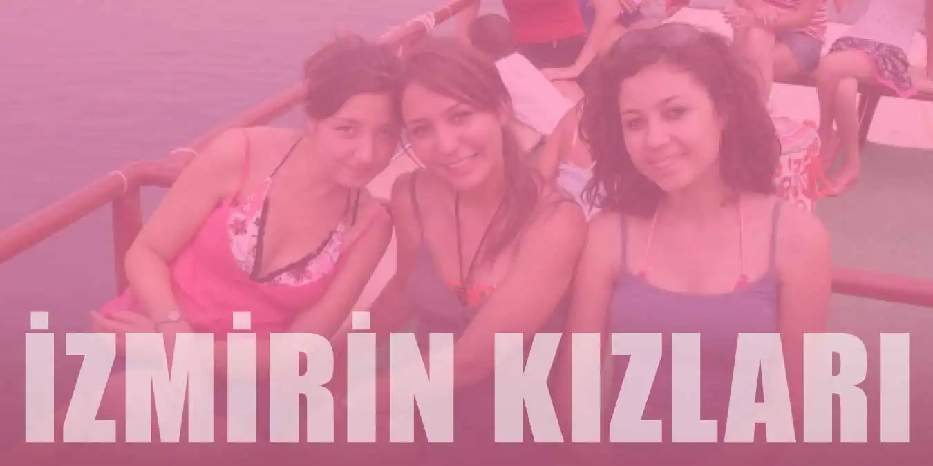 İzmir'in Kızları Hakkında Bilmeniz Gereken 10 Nefis Bilgi