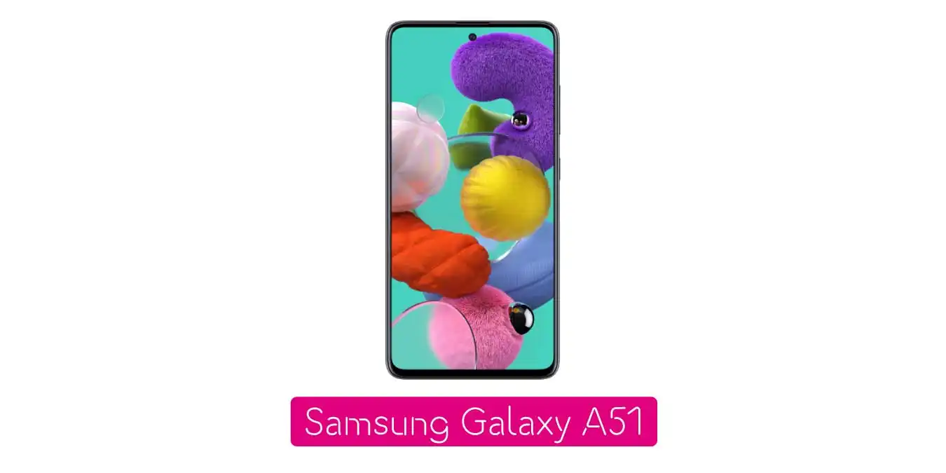 Samsung Galaxy A51 Fiyatı, Özellikleri ve Detaylı İncelemesi