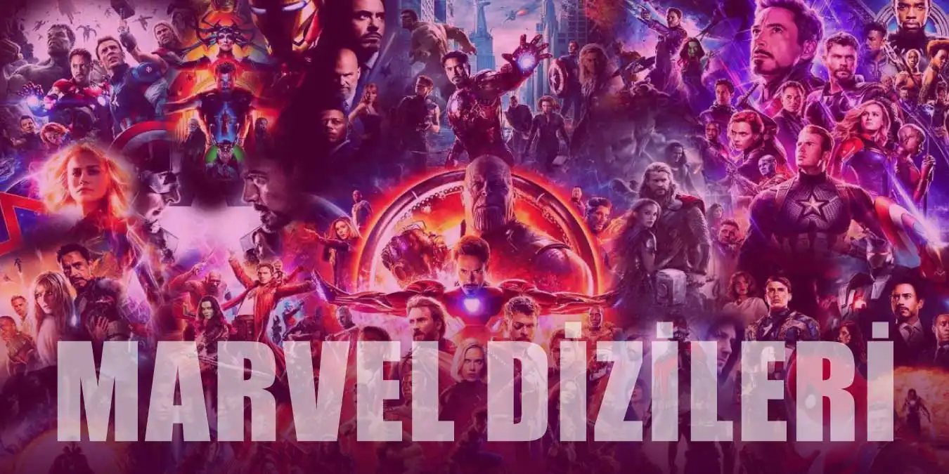 Marvel Dizileri İzleme Sırası 2023 - 16 Dizi Önerisi