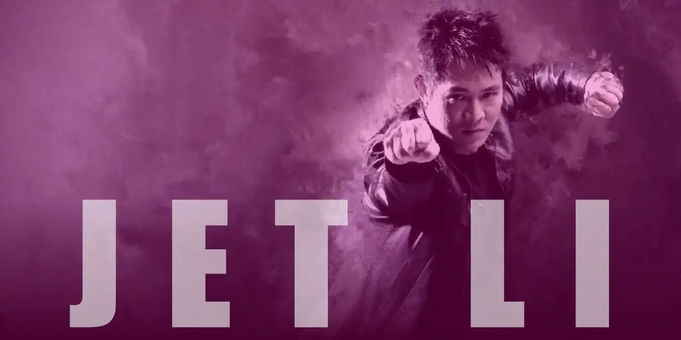 Jet Li Filmleri 2023 - Aksiyon ve Dövüş Dolu En İyi 17 Film