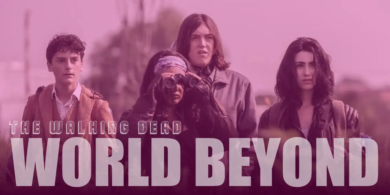 The Walking Dead: World Beyond Konusu ve Oyuncuları
