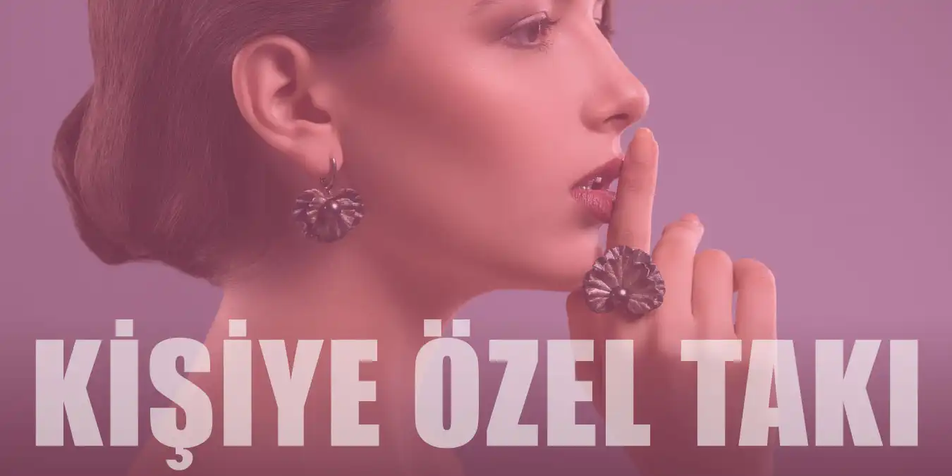 Sevdiklerinizi Özel Hissettirecek Kişiye Özel Takı Çeşitleri