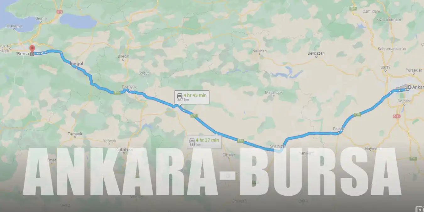 Ankara - Bursa Arası Kaç Km ve Kaç Saat? | Canlı Yol Tarifi