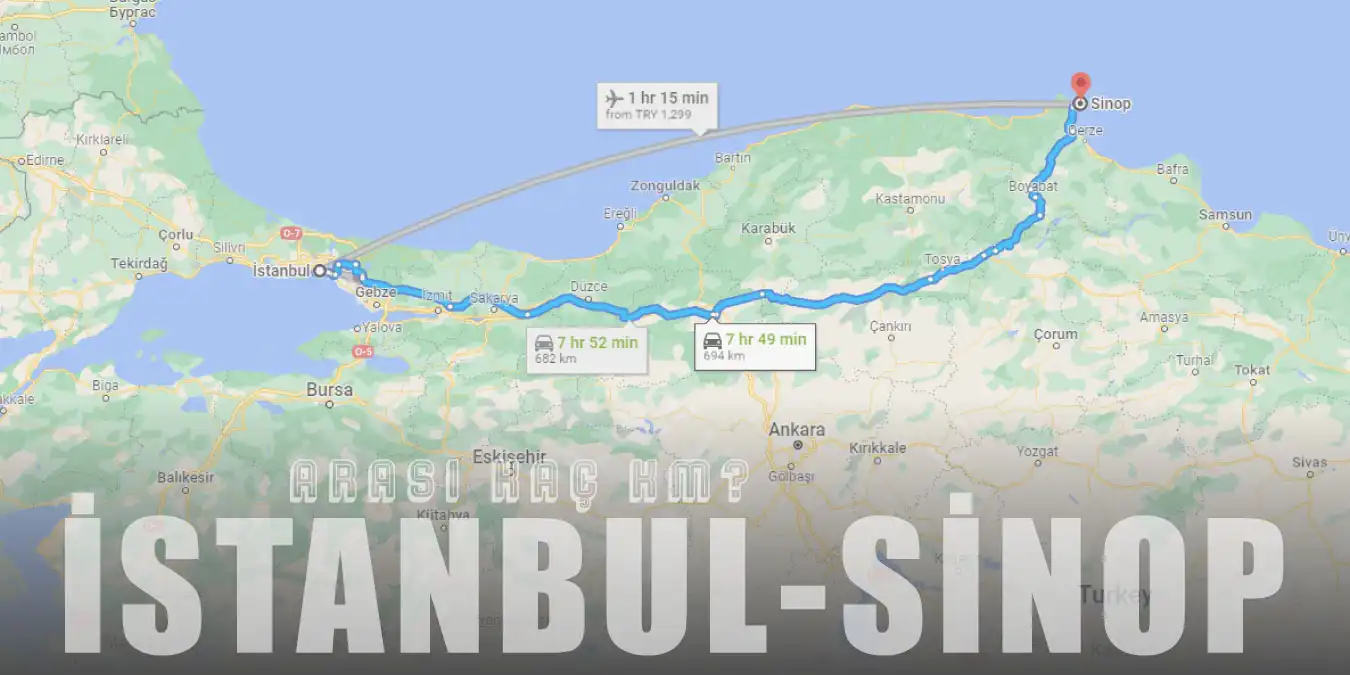 İstanbul Sinop Arası Kaç Km ve Kaç Saat? | Yol Tarifi