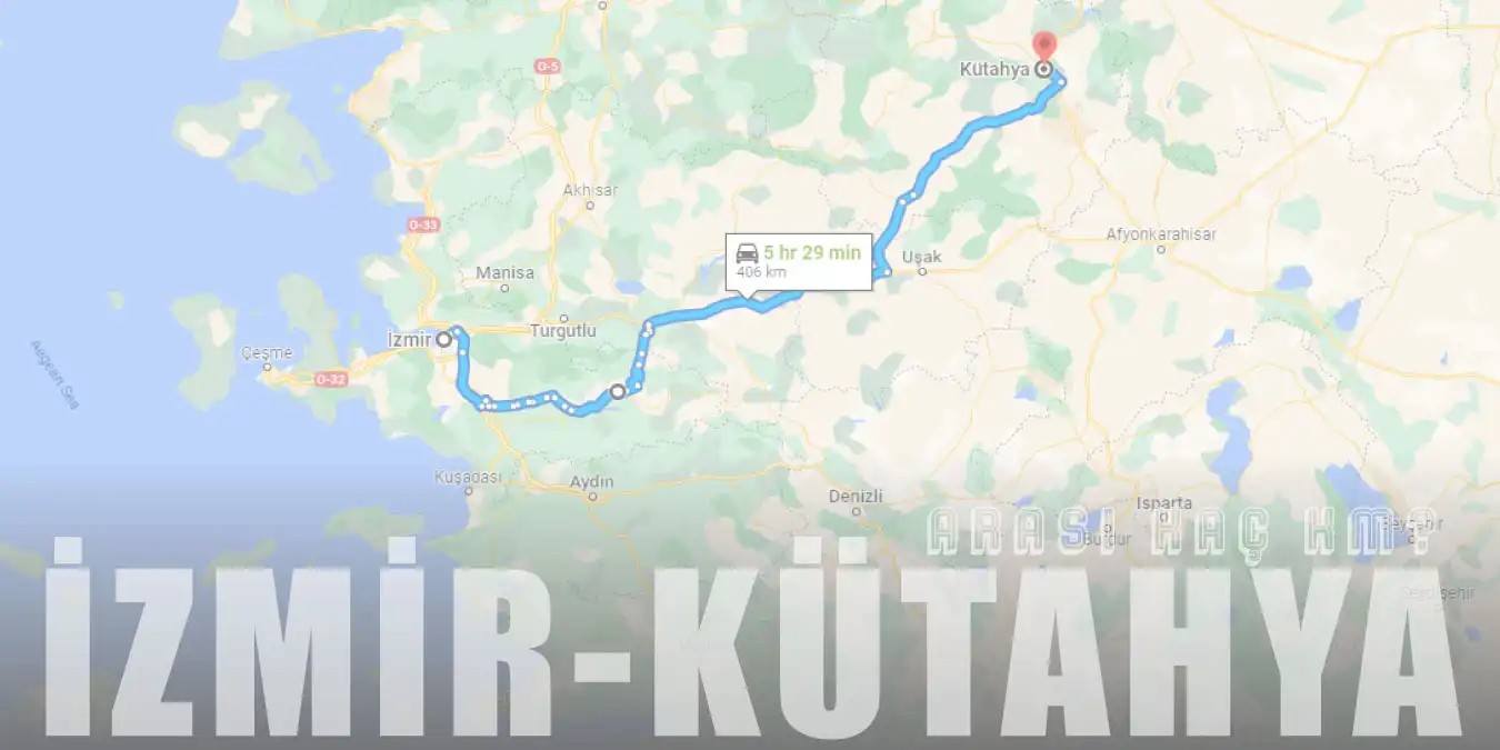 İzmir Kütahya Arası Kaç Km ve Kaç Saat? | Yol Tarifi