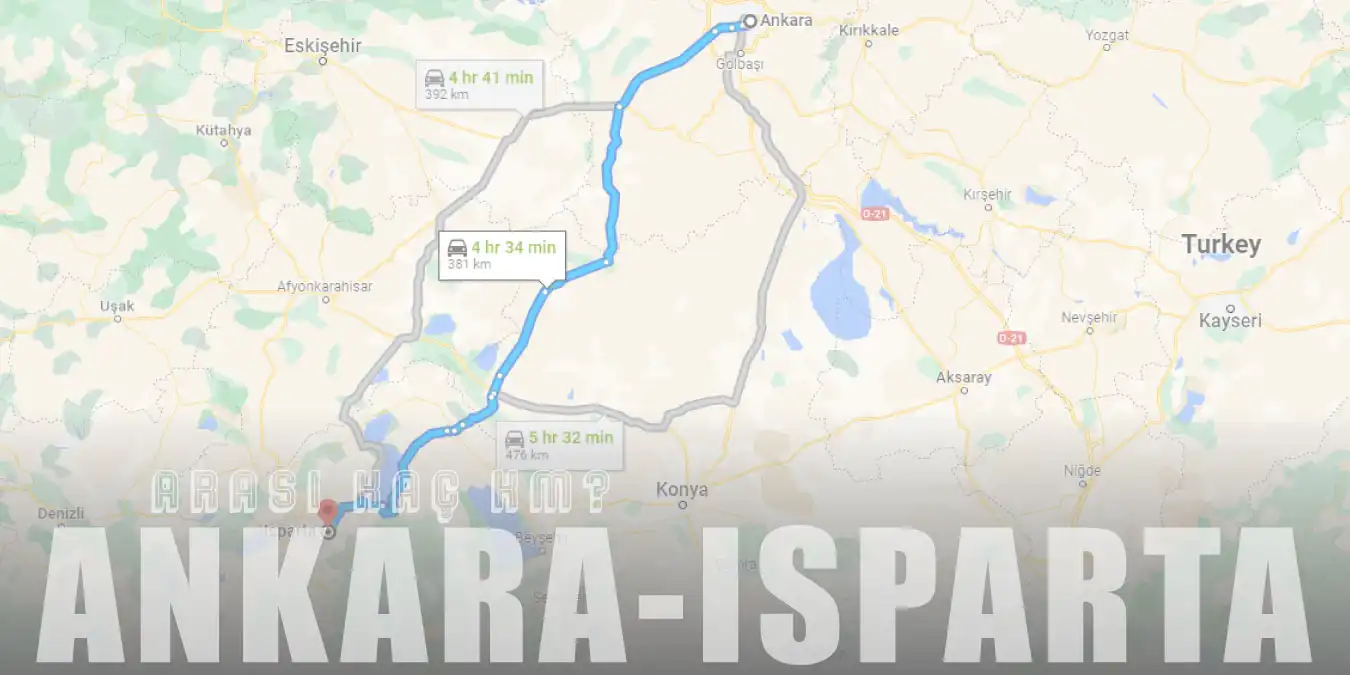 Ankara Isparta Arası Kaç Km ve Kaç Saat? | Yol Tarifi