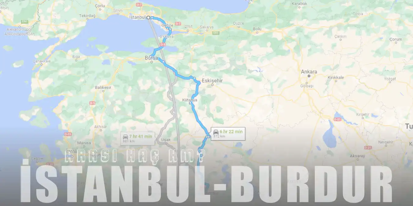 İstanbul Burdur Arası Kaç Km ve Kaç Saat? | Yol Tarifi
