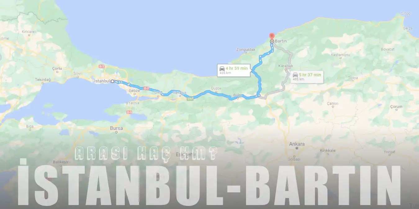 İstanbul Bartın Arası Kaç Km ve Kaç Saat? | Yol Tarifi