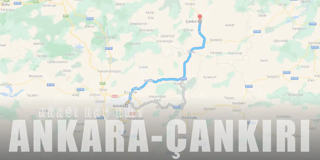 Ankara Çankırı Arası Kaç Km ve Kaç Saat? | Yol Tarifi