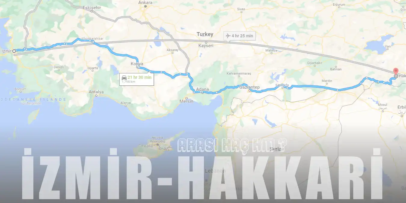 İzmir Hakkari Arası Kaç Km ve Kaç Saat? | Yol Tarifi