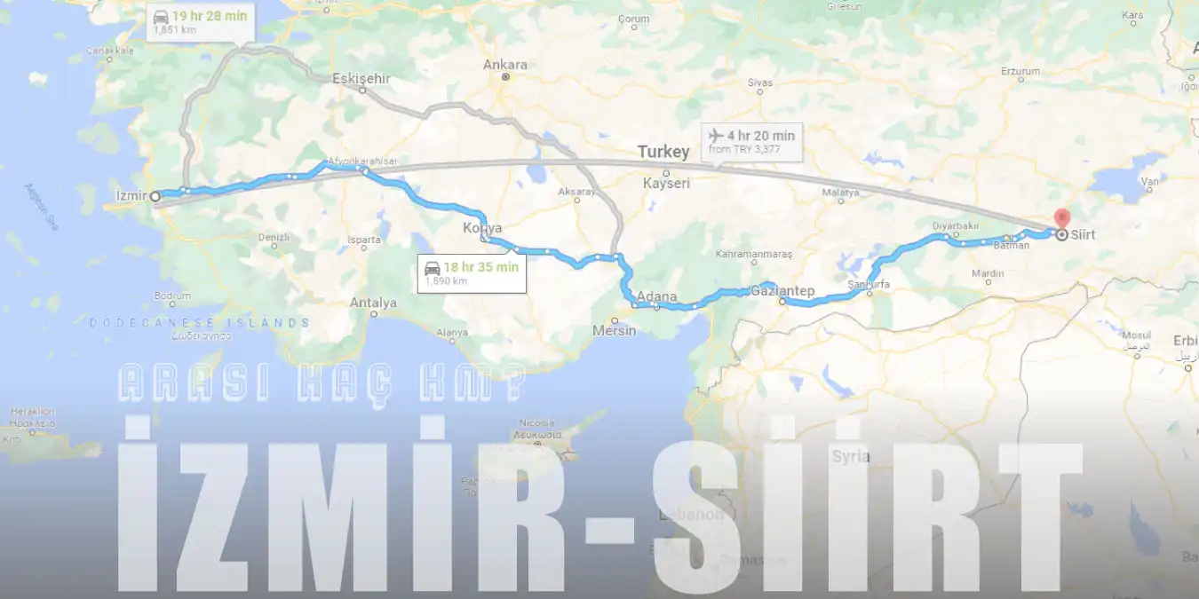 İzmir Siirt Arası Kaç Km ve Kaç Saat? | Yol Tarifi