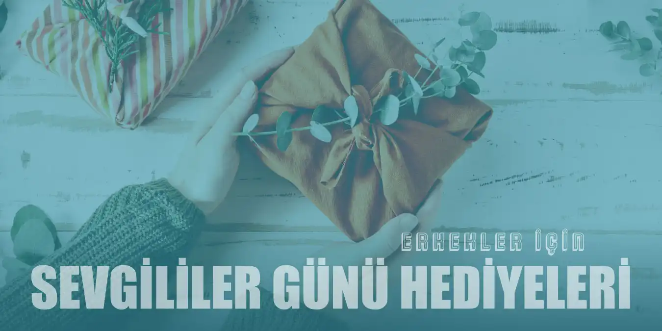 Erkekler İçin En İyi 10 Sevgililer Günü Hediyesi