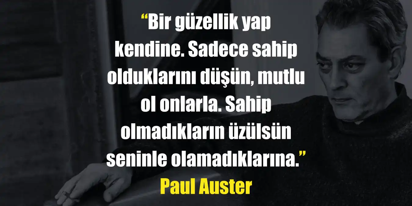 Paul Auster Sözleri | Paul Auster'ın Unutulmaz Sözleri 2024