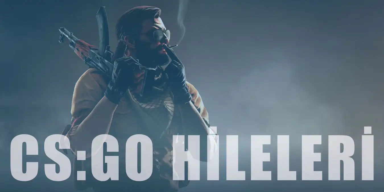 Counter Strike: Global Offensive (CS:GO) Hileleri (2024)