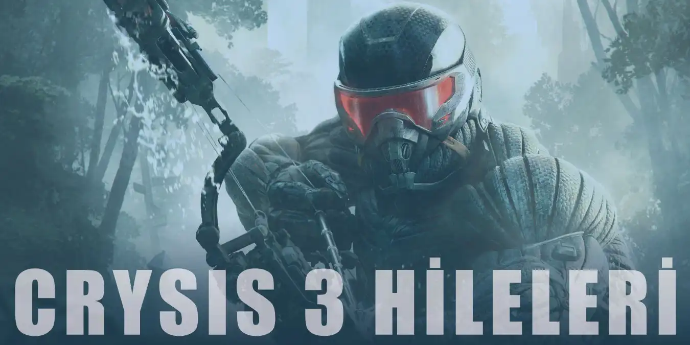 Crysis 3 Hileleri | Ölümsüzlük, Sınırsız Mermi ve Silah