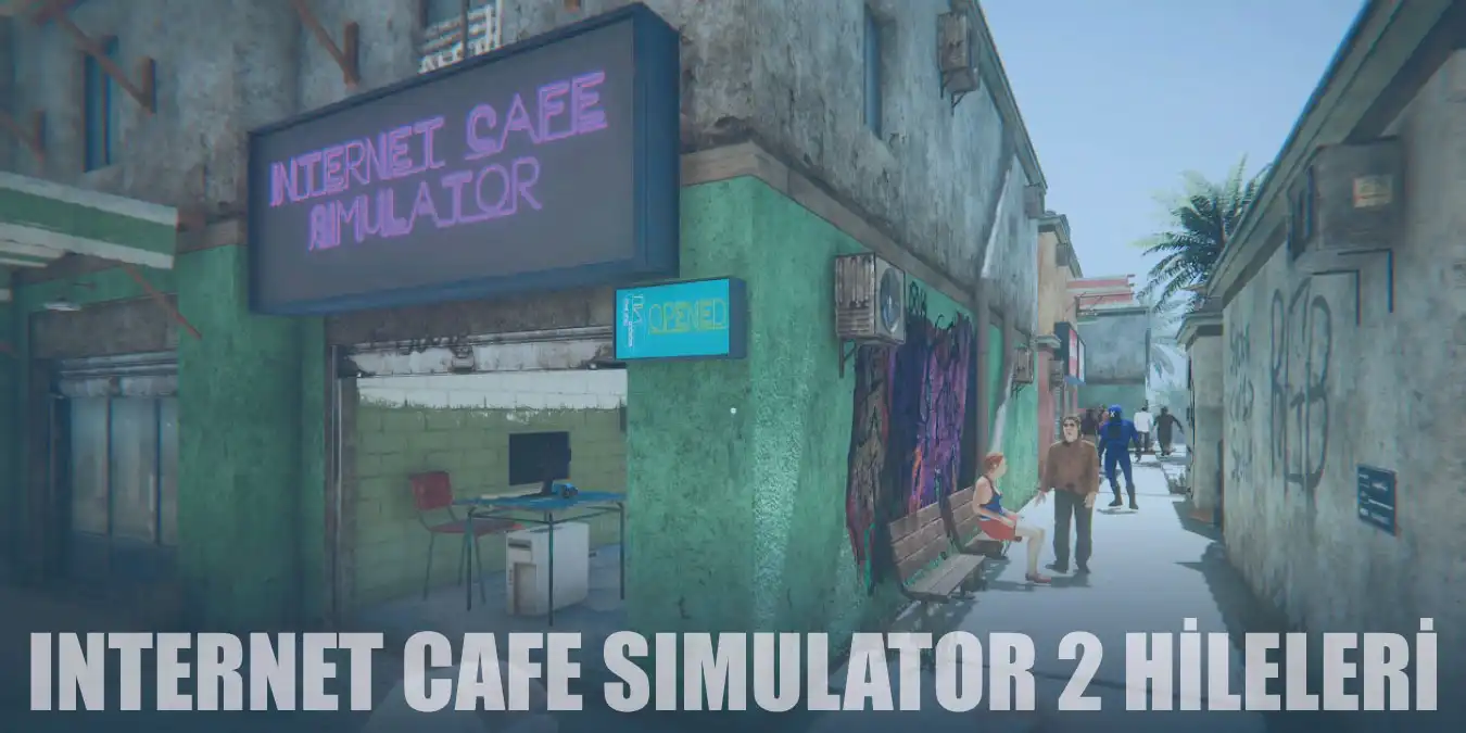 Internet Cafe Simulator 2 Hileleri | Sınırsız Para Hilesi