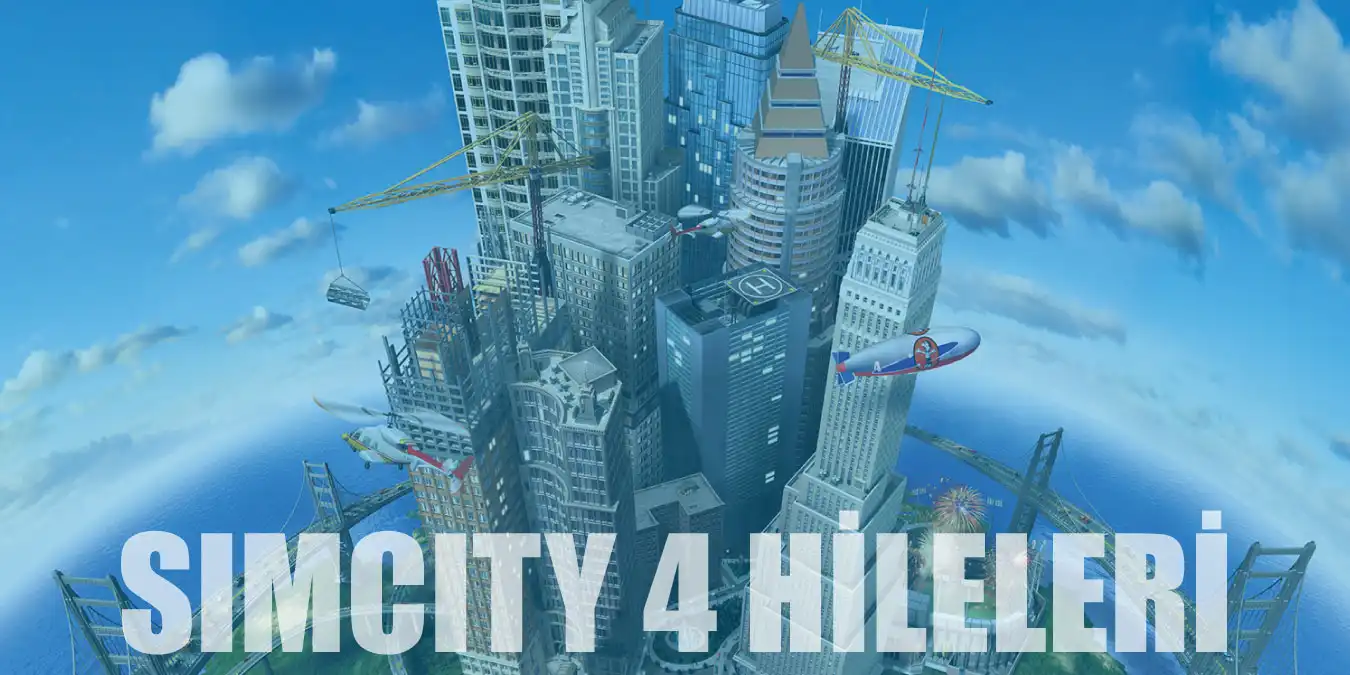 SimCity 4 Hileleri | Sınırsız Para ve Eşya Hilesi