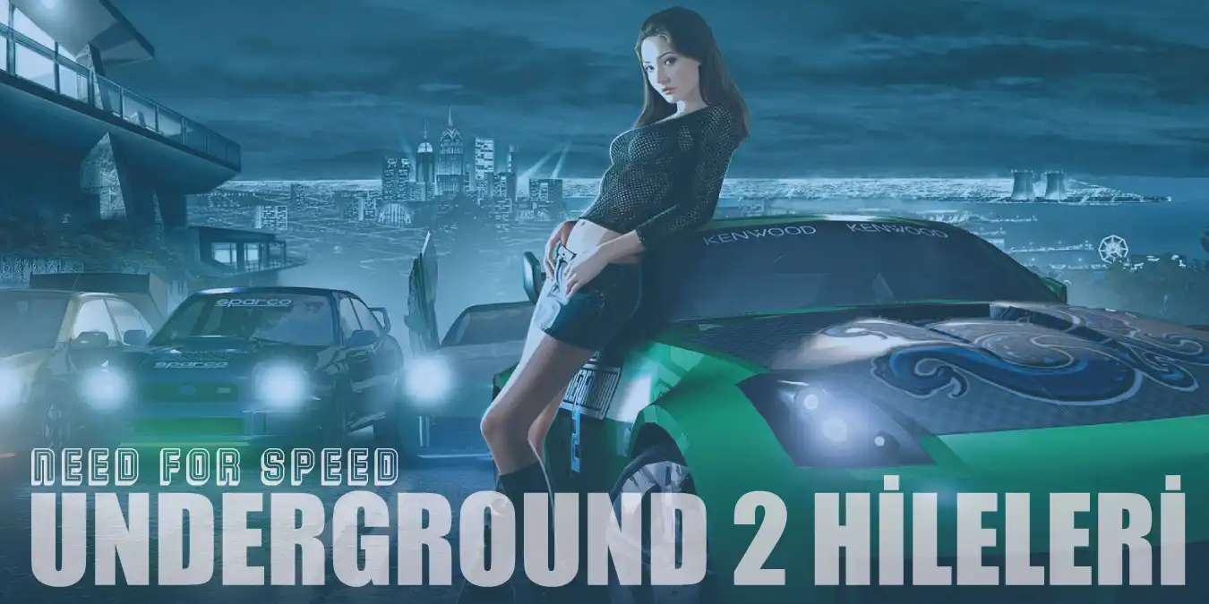 Need for Speed Underground 2 Para ve Tüm Arabaların Hilesi