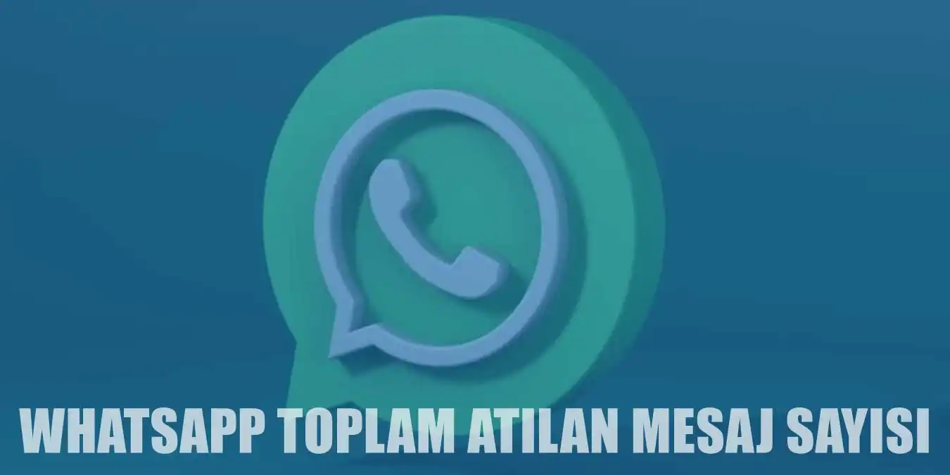 WhatsApp'ta Toplam Attığınız Mesaj Sayısını Öğrenme