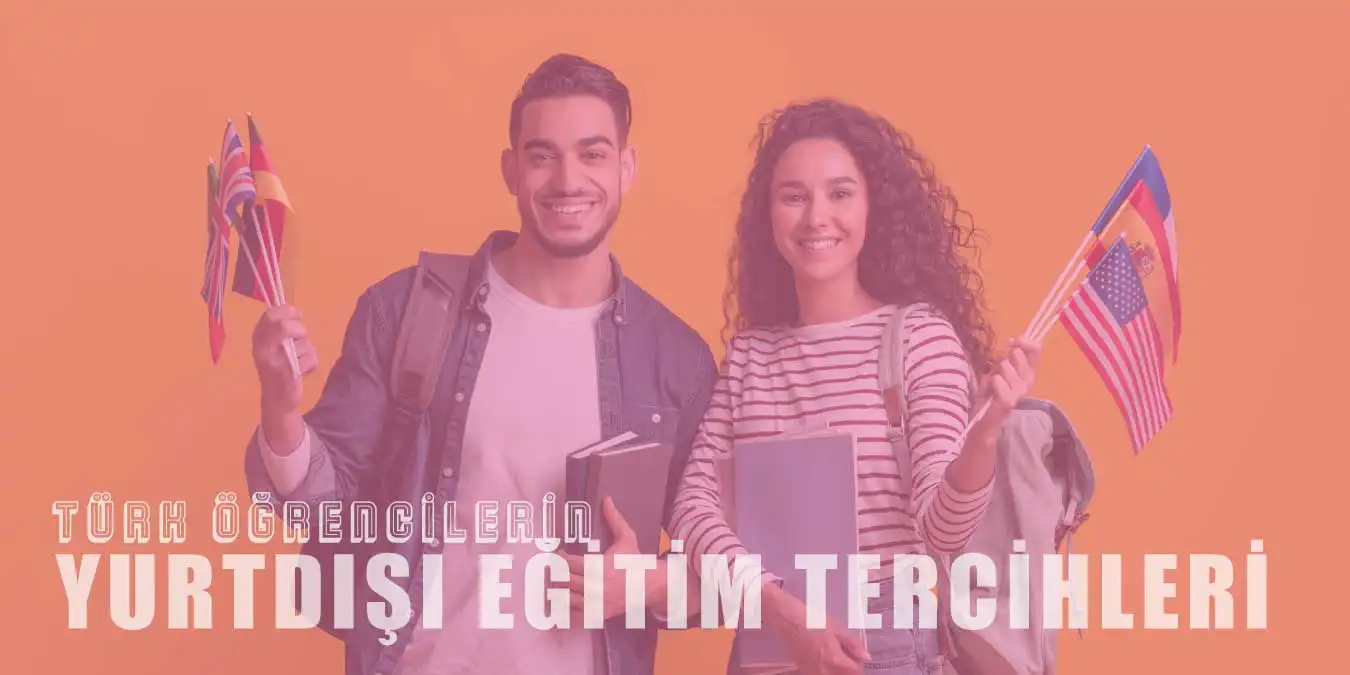 Türk Öğrencilerin Eğitim İçin Tercih Ettikleri 12 Ülke