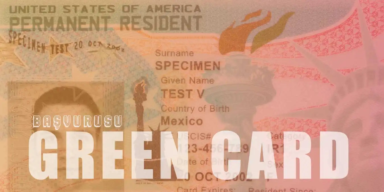 Green Card Başvurusu Nasıl Yapılır?