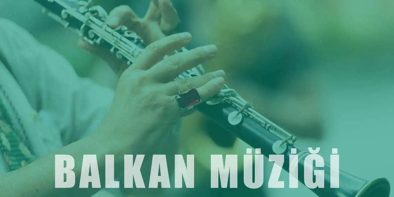 Balkan Müziği | Tarihçesi, Çalgıları ve Özellikleri