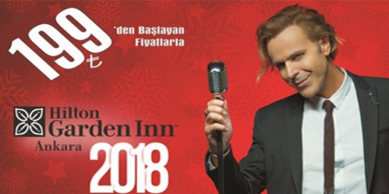 2018 Yılbaşı Programı Ankara Hilton Garden Inn Soner Arıca Konseri